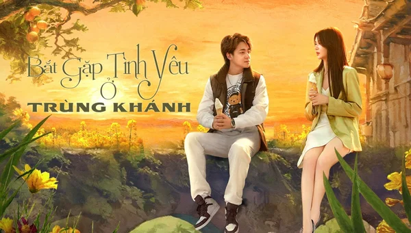 Bắt Gặp Tình Yêu Ở Trùng Khánh (Meet Love in Chong Qing)
