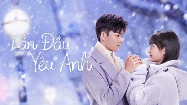 Lần Đầu Yêu Anh (Special: First Love)