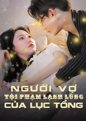 Poster phim Người Vợ Tội Phạm Lạnh Lùng Của Phó Tổng