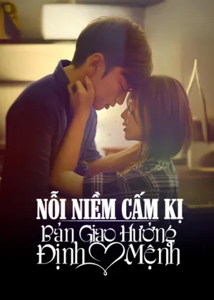 Poster phim Nỗi Niềm Cấm Kị: Bản Giao Hưởng Định Mệnh