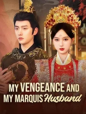 Poster phim Sự trả thù của tôi và người chồng hầu tước của tôi