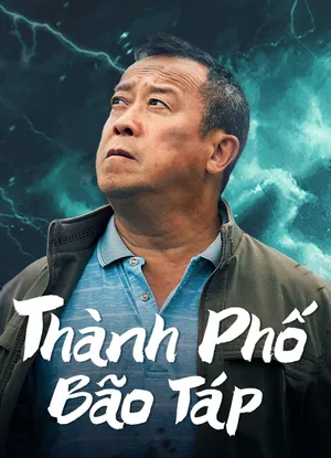 Poster phim Thành Phố Bão Táp